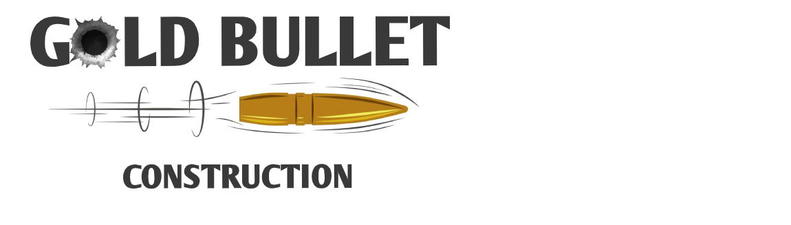 GOLD BULLET CONSTRUCTION